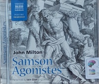Samson Agonistes written by John Milton performed by Iain Glen on Audio CD (Unabridged)
